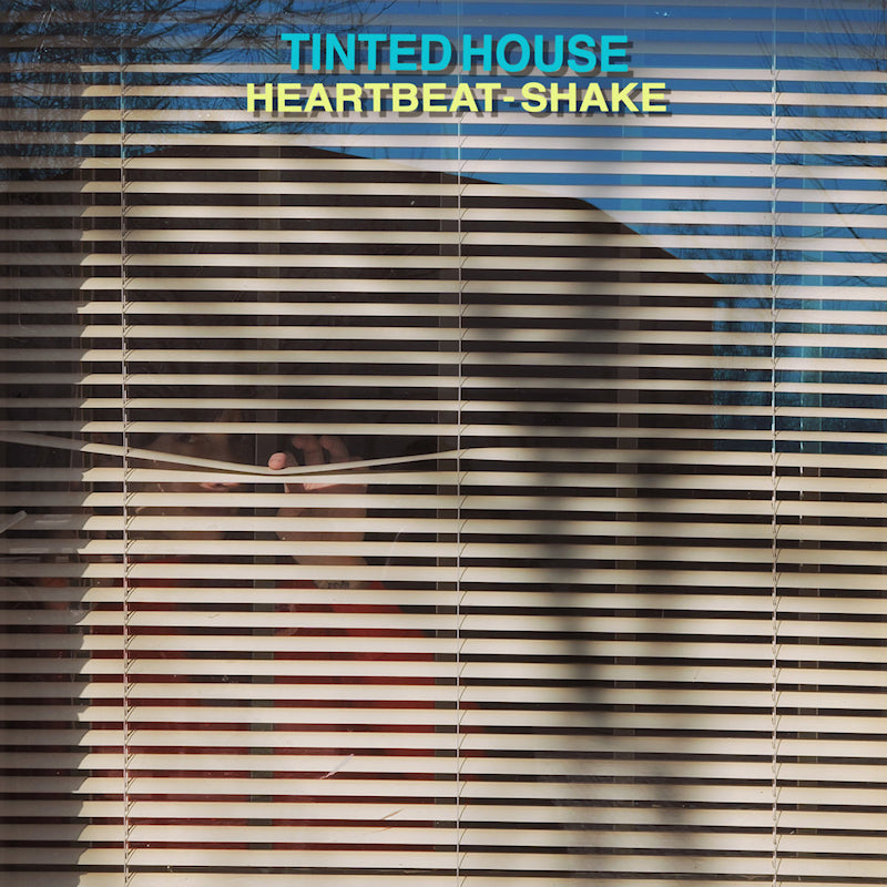 Tinted House - Heartbeat-shake (LP)