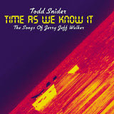 Todd Snider - Time as we know it (CD) - Velvet Music
