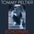 Tommy Peltier - Echo park (the 70's sessions) (LP) - Velvet Music