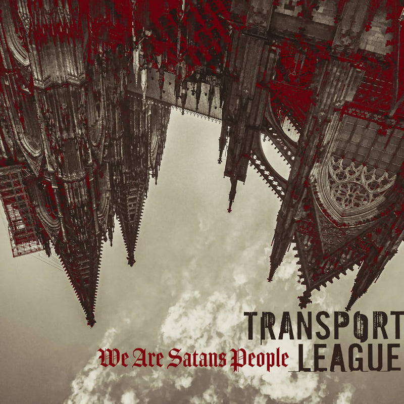 Transport League - We are satans people (LP)