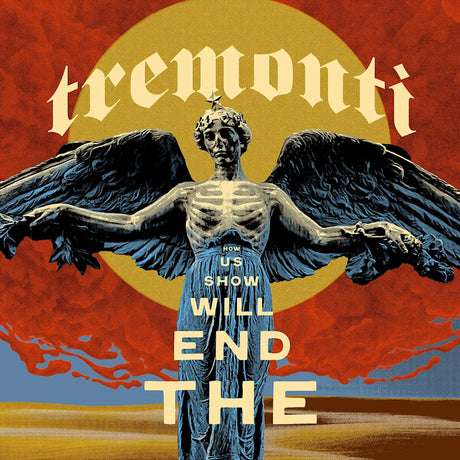 Tremonti - The end will show us how (CD) - Velvet Music