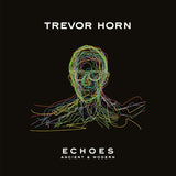 Trevor Horn - Echoes: ancient & modern (LP) - Velvet Music