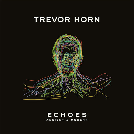Trevor Horn - Echoes: ancient & modern (LP) - Velvet Music