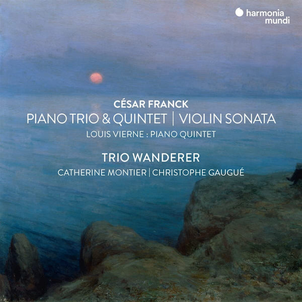 Trio Wanderer - Cesar Franck: Piano Trio & Quintet / Violin Sonata (CD) - Velvet Music