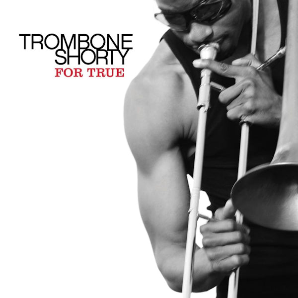 Trombone Shorty - For True (second hand CD)