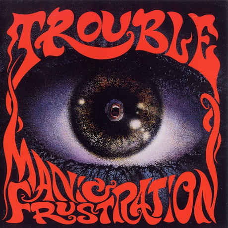 Trouble - Manic frustration (CD) - Velvet Music