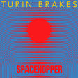 Turin Brakes - Spacehopper (CD) - Velvet Music