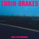 Turin Brakes - Wide-eyed nowhere (LP) - Velvet Music