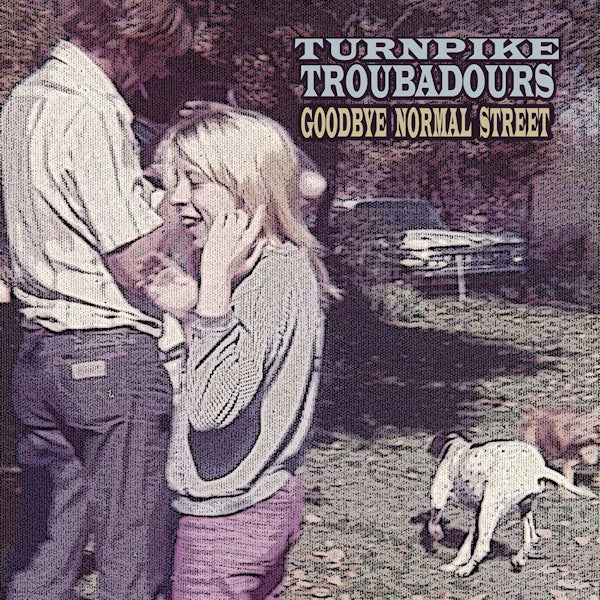 Turnpike Troubadours - Goodbye normal street (CD)