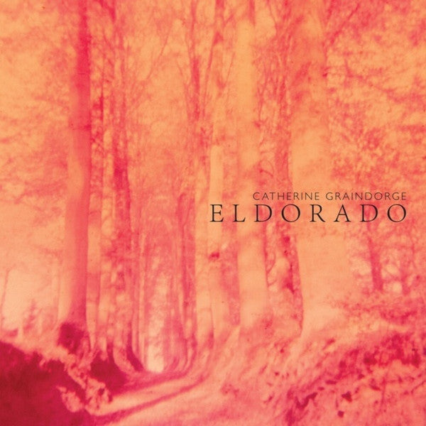 Catherine Graindorge - Eldorado (tweedehands CD) - Velvet Music