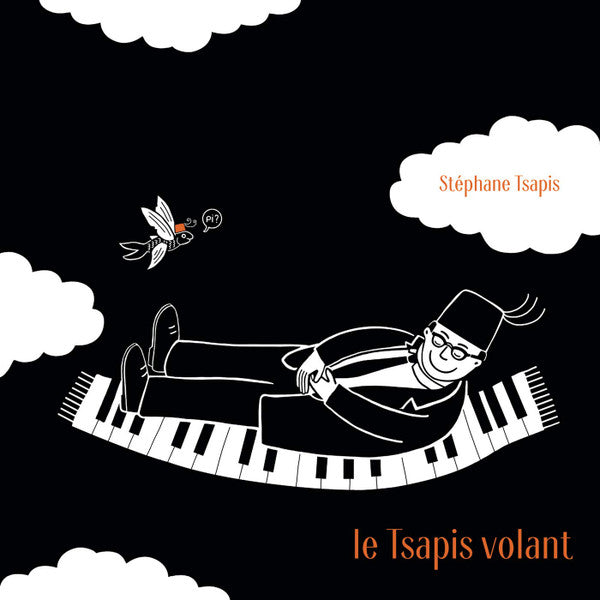 Stéphane Tsapis - Le Tsapis Volant (tweedehands CD) - Velvet Music