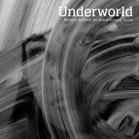 Underworld - Barbara barbara we face a shining future (CD) - Velvet Music