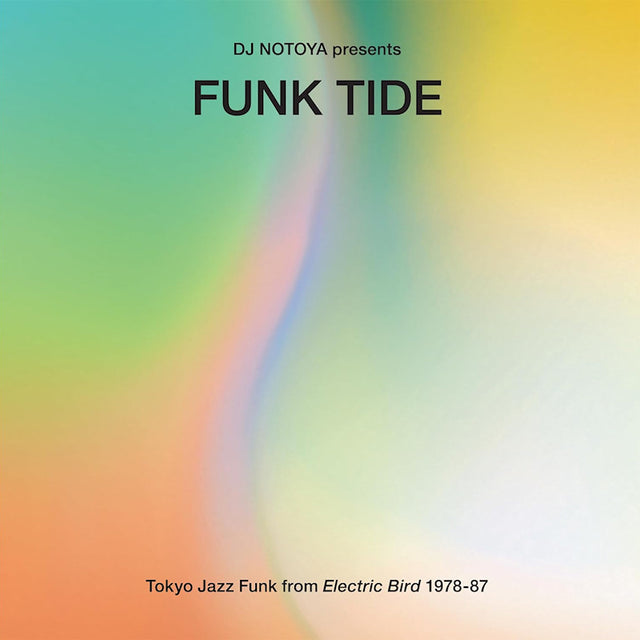 V/A (Various Artists) - DJ Notoya Presents Funk Tide: Tokyo Jazz Funk From Electric Bird 1978-87 (CD) - Velvet Music