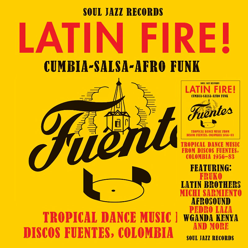 Soul Jazz Records Presents - Latin fire! cumbia salsa afro-funk: tropical dance music (CD)