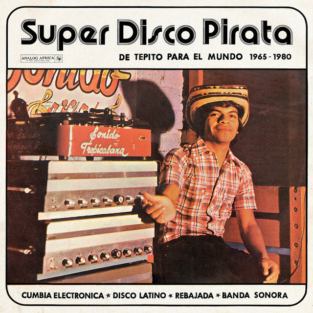V/A (Various Artists) - Super disco pirata: de tepito para el mundo 1965-1980 (LP) - Velvet Music