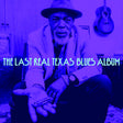 Various - The last real texas blues album (CD) - Velvet Music