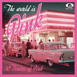 Various - The world is pink (CD) - Velvet Music