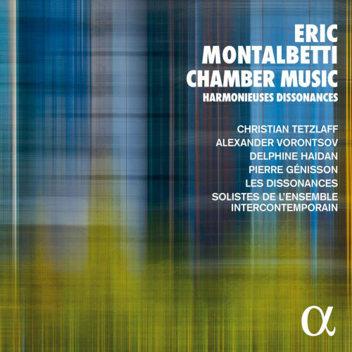 E. Montalbetti - Chamber music harmonieuses dissonances (CD)