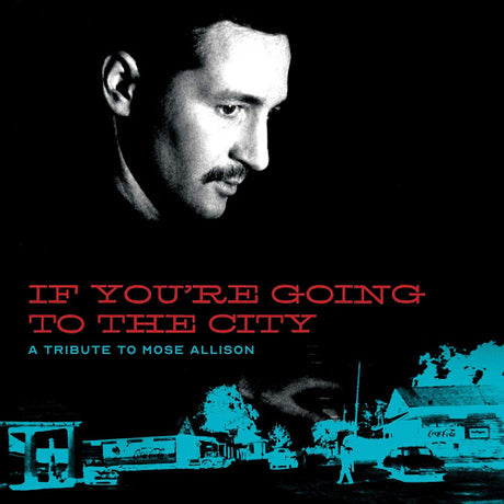 V/A (Various Artists) - Mose allison: if you're going to the city (CD) - Velvet Music