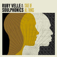 Ruby Velle -& The Soulphonics- - State of all things (LP) - Velvet Music