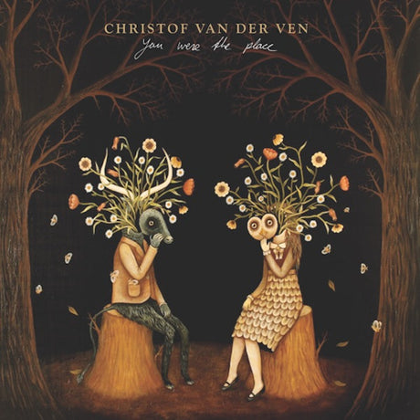 Christof Van Der Ven - You were the place (CD)