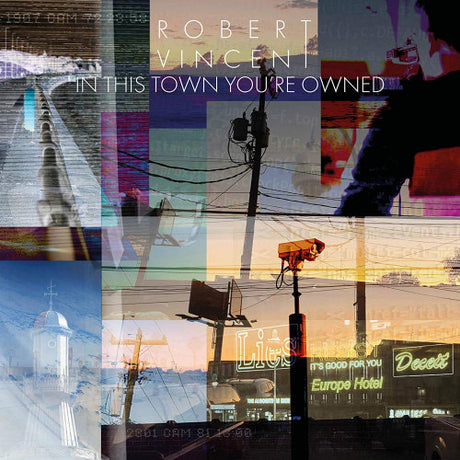 Robert Vincent - In this town you're owned (CD)