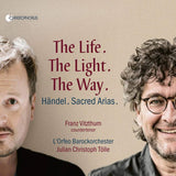 Franz Vitzthum - L`orfeo Barockorchester - Julian Christoph Tã¶lle - The life. the light. the way. (sacred arias) (CD) - Velvet Music