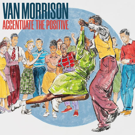 Van Morrison - Accentuate the positive (CD)
