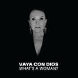 Vaya Con Dios - What's a woman? (CD) - Velvet Music