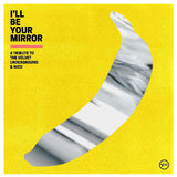 V/A (Various Artists) - I'll be your mirror: a tribute to the velvet underground (CD)