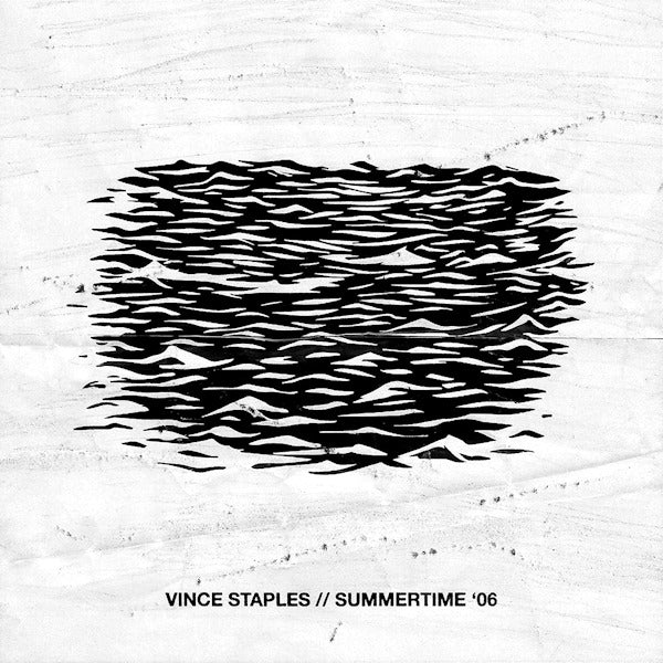 Vince Staples - Summertime '06 segment 2 (LP) - Velvet Music