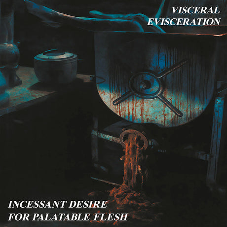 Visceral Evisceration - Incessant desire for palatable fles (LP) - Velvet Music