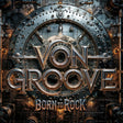 Von Groove - Born to rock (CD) - Velvet Music