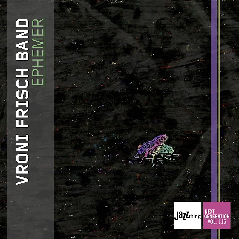Vroni Frisch - Ephemer | jazz thing next generation vol. 115 (CD)