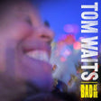 Tom Waits - Bad as me (LP) - Velvet Music