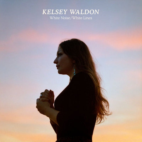 Kelsey Waldon - White noise / white lines (CD)