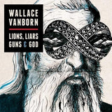 Wallace Vanborn - Lions, liars and god (CD) - Velvet Music