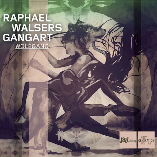 Raphael Walser & Gangart - Wolfgang (CD) - Velvet Music