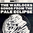 The Warlocks - (red) songs from the pale eclipse (CD) - Velvet Music