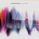 The War On Drugs - Slave ambient (LP) - Velvet Music