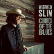 Watermelon Slim - Church of the blues (CD) - Velvet Music