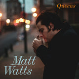 Matt Watts - Queens (LP)
