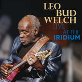 Leo Bud Welch - Live at the iridium (CD) - Velvet Music