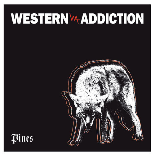 Western Addiction - Pines (12-inch maxi-single) - Velvet Music