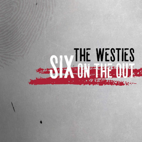Westies - Six on the out (CD) - Velvet Music