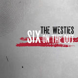 Westies - Six on the out (CD) - Velvet Music