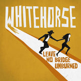 Whitehorse - Leave no bridge unburned (LP)