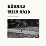 Havard Wiik -trio- - This is not a waltz (LP) - Velvet Music