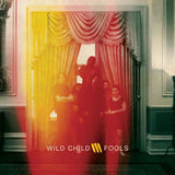 Wild Child - Fools (CD)