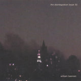 William Basinski - Disintegration loops iii (CD) - Velvet Music